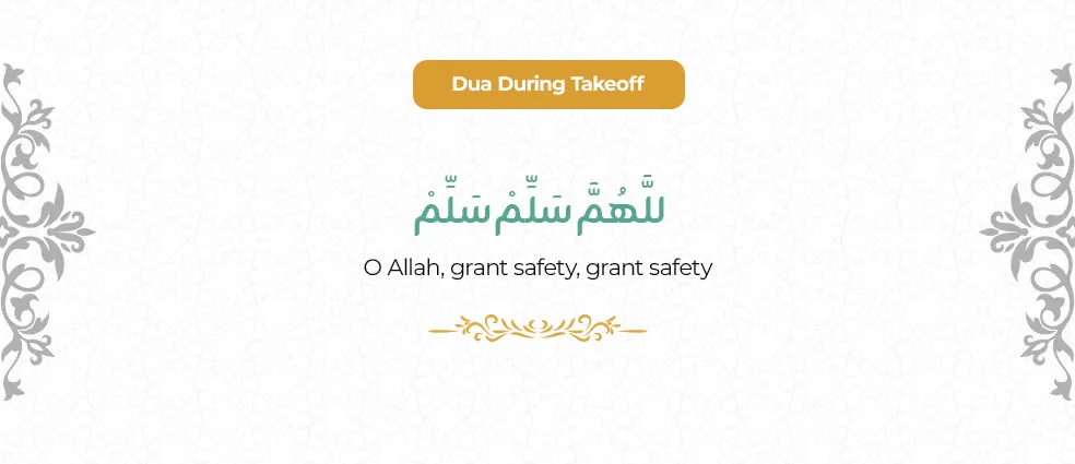 Dua for Travelling during takeoff – Arabic text, English translation, and transliteration seeking Allah's protection and safety