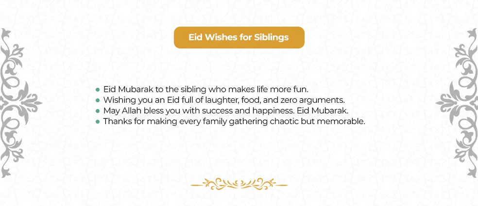 Playful and heartfelt Eid Mubarak wishes for brothers and sisters, celebrating sibling love and fun