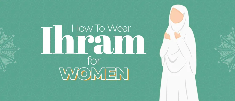 How to Wear Ihram for Women
